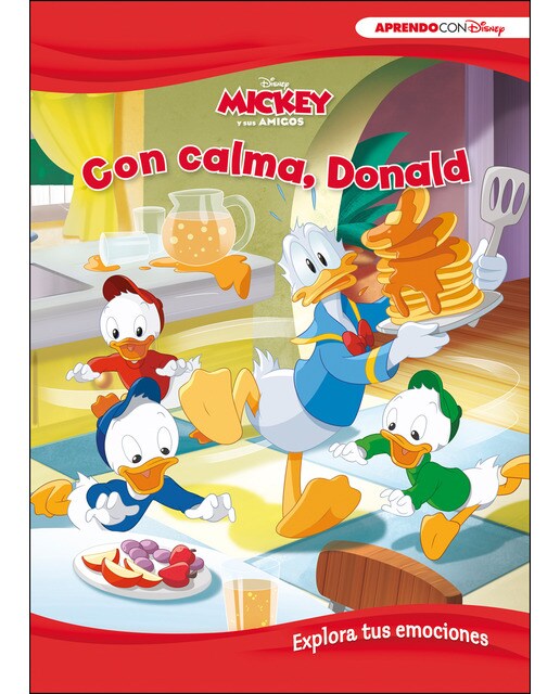 Mickey y sus amigos. Con calma, Donald. Explora tus emociones (Disney. Primeros aprendizajes): Explora tus emociones (Tapa dura) 1