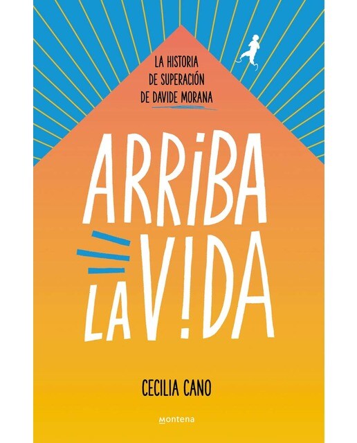 Arriba la vida: La historia de superación de Davide Morana (Capa mole) 1