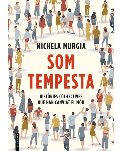 Som tempesta: Històries col.lectives que han canviat el món (Capa dura) 1