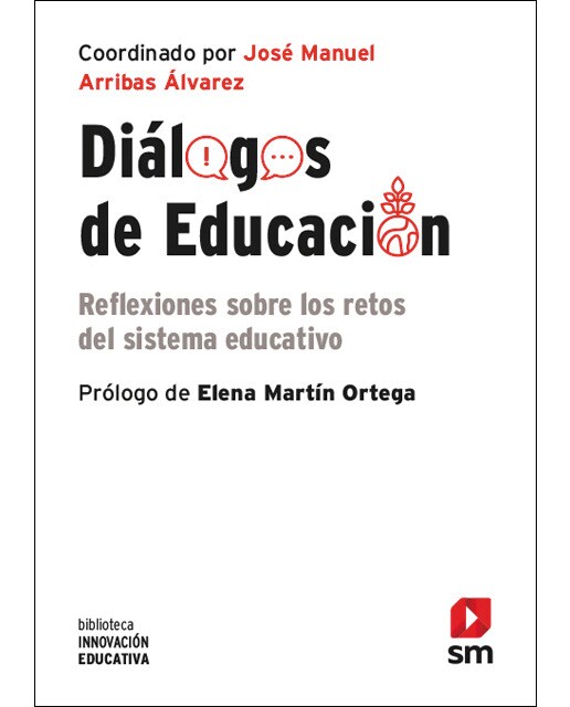 Diálogos de educación: Reflexiones sobre los retos del sistema educativo(Tapa blanda) 1