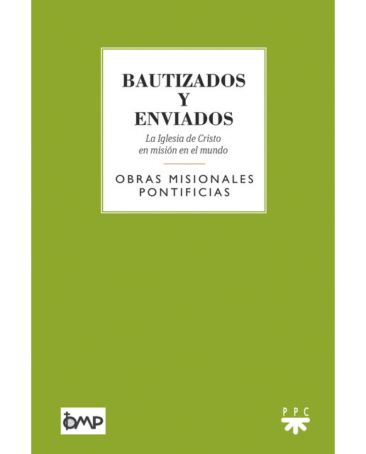 Bautizados y enviados: La Iglesia de Cristo en misión en el mundo (Capa mole) 1