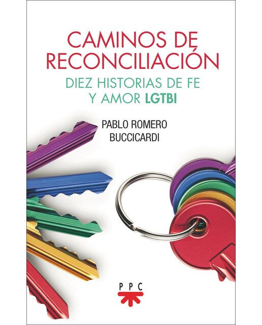 Caminos de reconciliación: Diez historias de fe y amor LGTBI (Capa mole) 1
