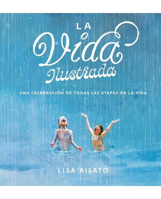 Imagem 0 de La vida ilustrada: Una celebración de todas las etapas de la vida (Capa dura)