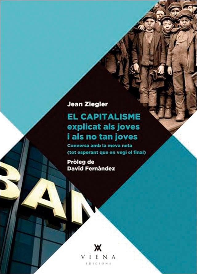 El capitalisme explicat als joves i als no tan joves: Conversa amb la meva neta (tot esperant que en vegi el final) (Capa mole com abas) 1