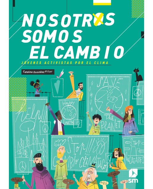 Imagem 0 de Nosotros somos el cambio: Jóvenes activistas por el clima(Tapa dura)
