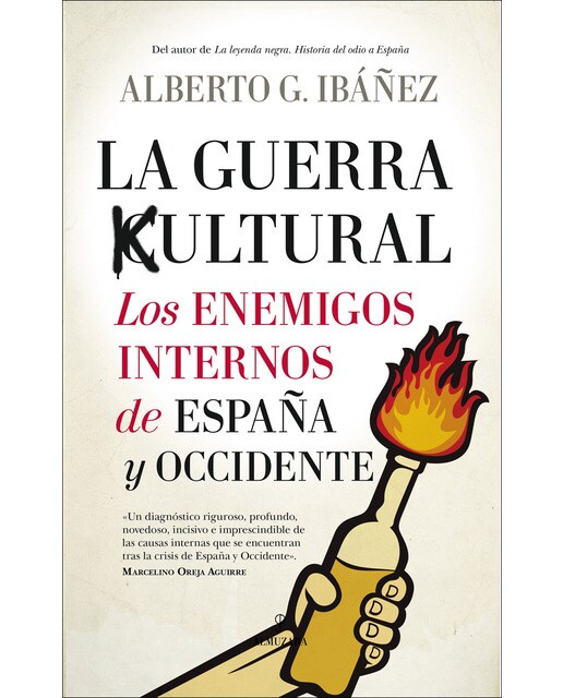 La guerra cultural: los enemigos internos de España y Occidente (Capa mole) 1