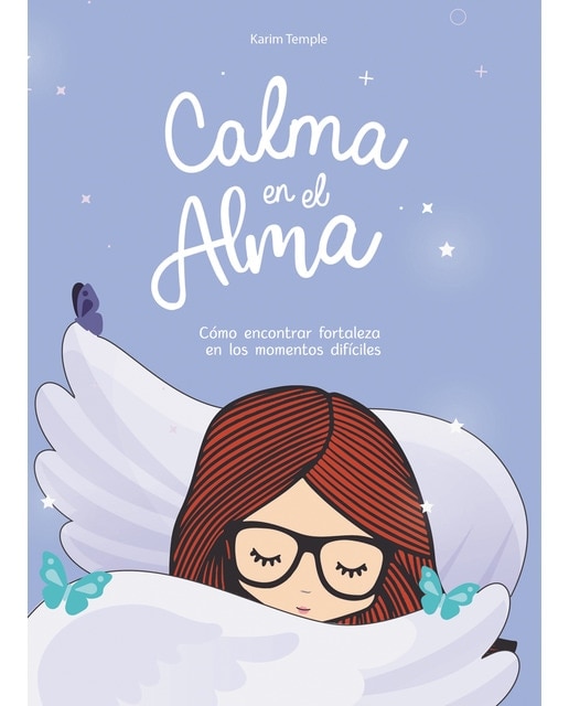 Calma en el alma: Cómo encontrar fortaleza en los momentos difíciles (Capa dura) 1