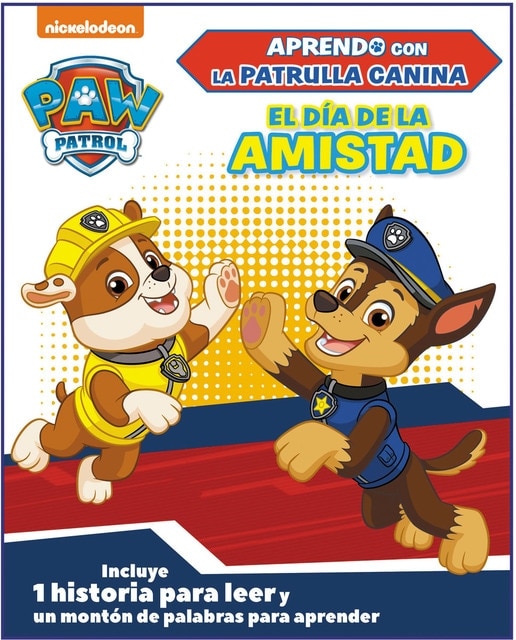 Paw Patrol. Aprendo con la Patrulla Canina: El día de la amistad