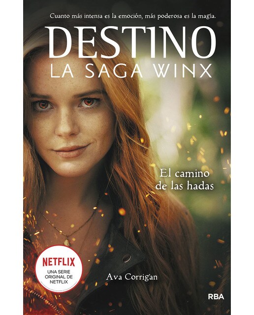 Destino. La saga Winx 1 - El camino de las hadas (Capa mole) 1