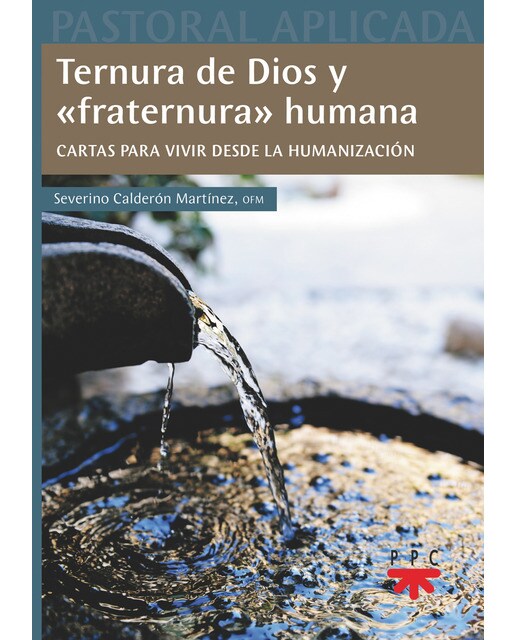 Ternura de Dios y "fraternura" humana (Capa mole) 1