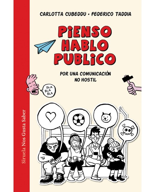 Pienso, hablo, publico: Por una comunicación no hostil(Tapa dura) 1