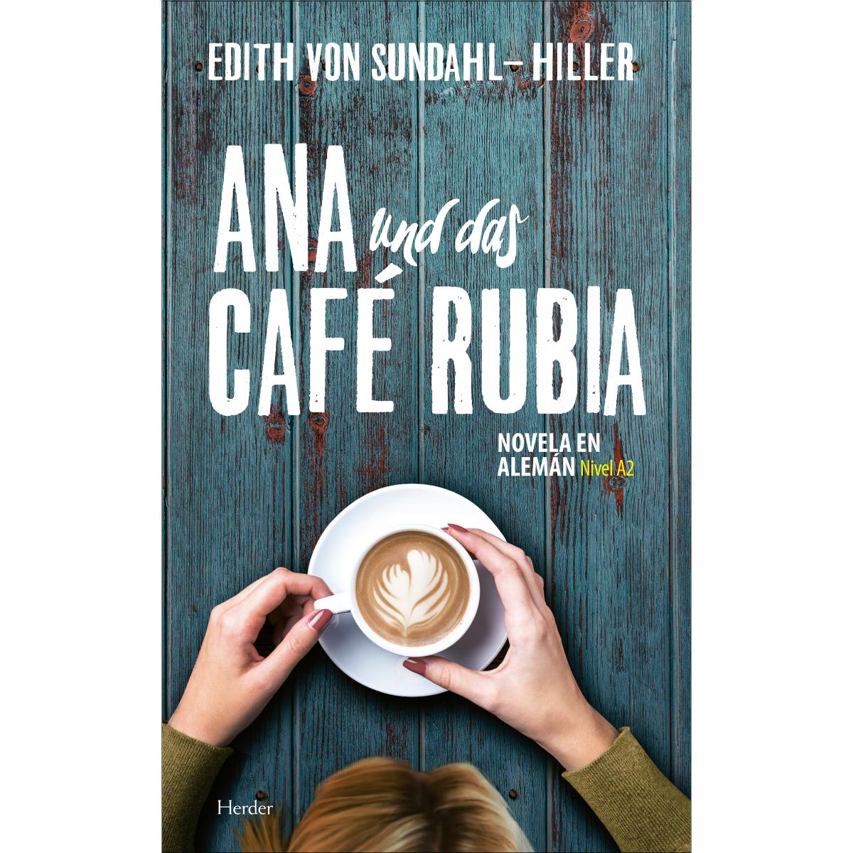 Ana und das Café Rubia: Novela en Alemán. Nivel A2 (Capa mole com abas) 1