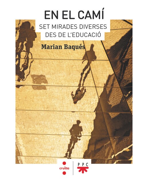 En el camí: Set mirades diverses des de l`educació(Tapa blanda) 1