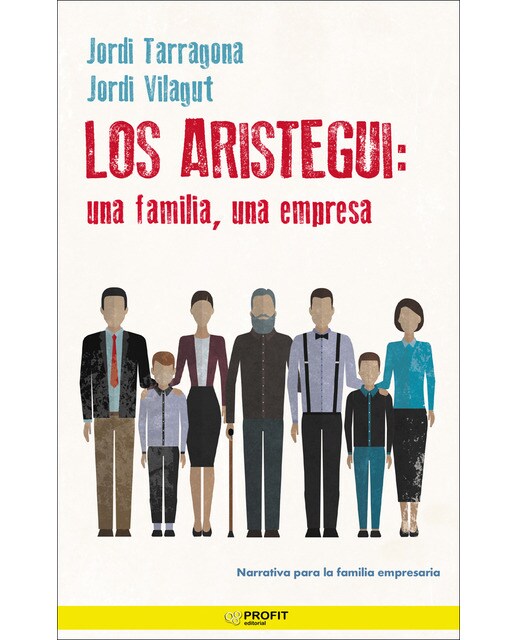 Los Aristegui: una familia, una empresa (Capa mole com abas) 1