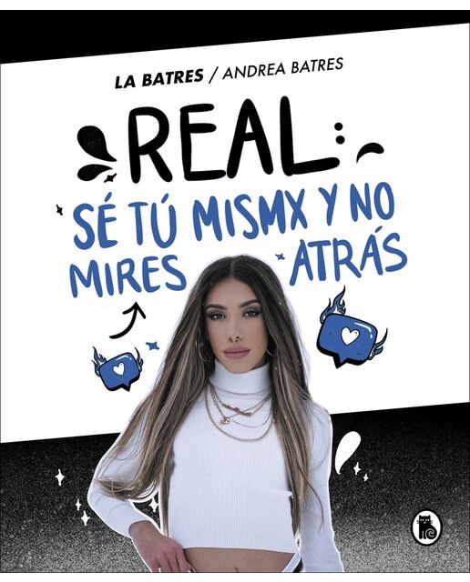 Real: sé tú misma y no mires atrás(Tapa dura) 1