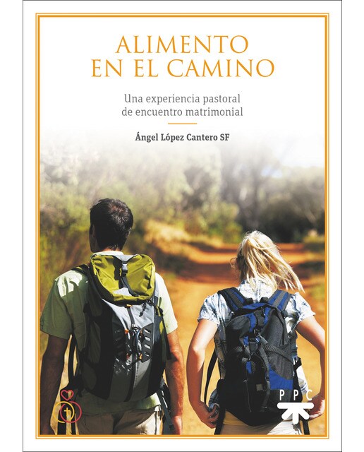 Alimento en el camino: Una experiencia pastoral de encuentro matrimonial(Tapa blanda) 1