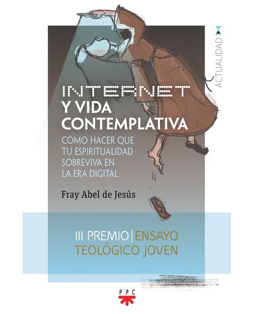 INTERNET Y VIDA CONTEMPLATIVA: Cómo hacer que tu espiritualidad sobreviva en la era digital (Capa mole) 1