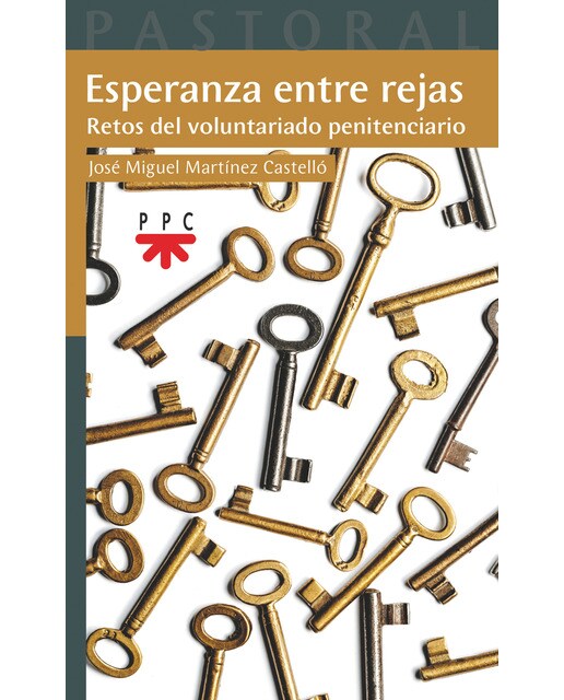 Esperanza entre rejas: Retos del voluntariado penitenciario(Tapa blanda) 1