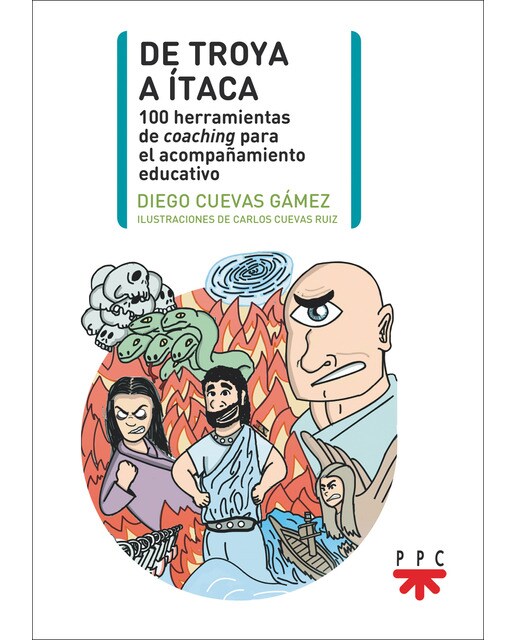 De Troya a Ítaca: 100 herramientas de coaching para el acompañamiento educativo (Capa mole) 1