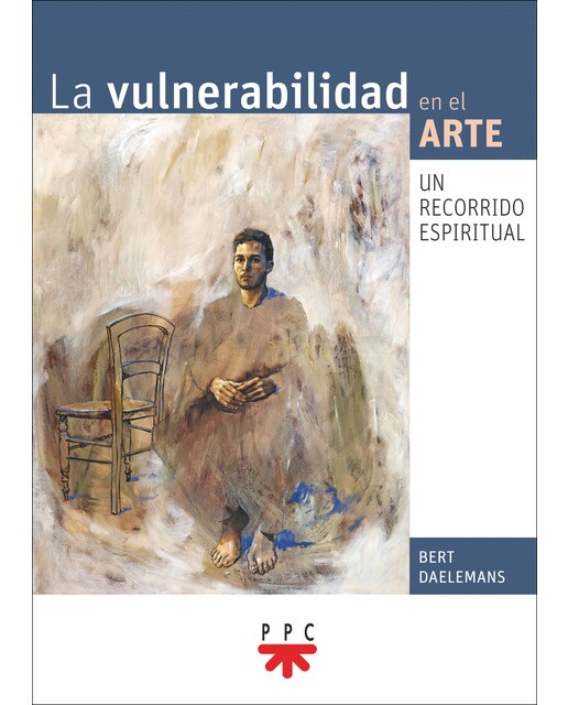 La vulnerabilidad en el arte: Un recorrido espiritual(Tapa blanda) 1