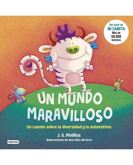 Un mundo maravilloso: Un cuento sobre la diversidad y la autoestima. Ilustraciones de ana sáez del arco(Tapa dura) 1
