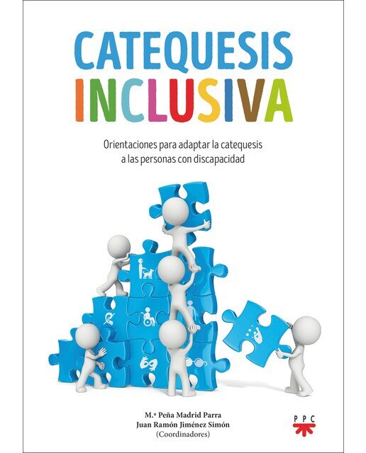 Catequesis inclusiva: Orientaciones para adaptar la catequesis a las personas con discapacidad(Tapa blanda) 1