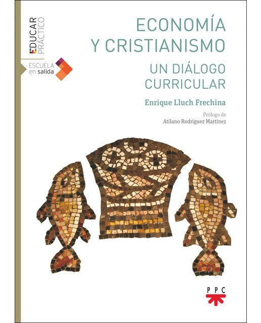 Economía y cristianismo: Un diálogo curricular(Tapa blanda) 1