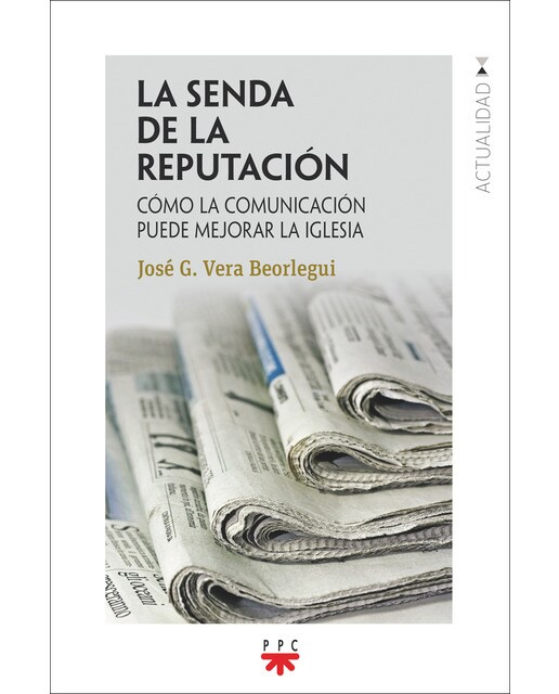 La senda de la reputación: Cómo la comunicación puede mejorar la Iglesia (Capa mole) 1