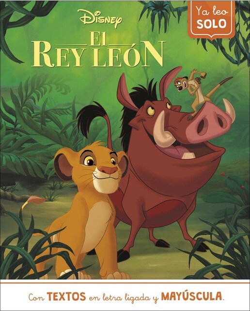 El Rey León. Ya leo solo (Disney. Lectoescritura): Con textos en letra ligada y mayúscula (Capa mole) 1