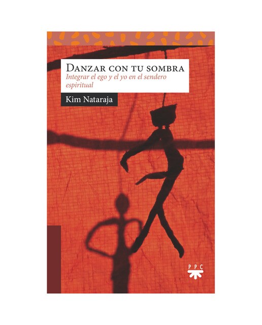 Danzar con tu sombra: Integrar el ego y el yo en el sendero espiritual(Tapa blanda) 1