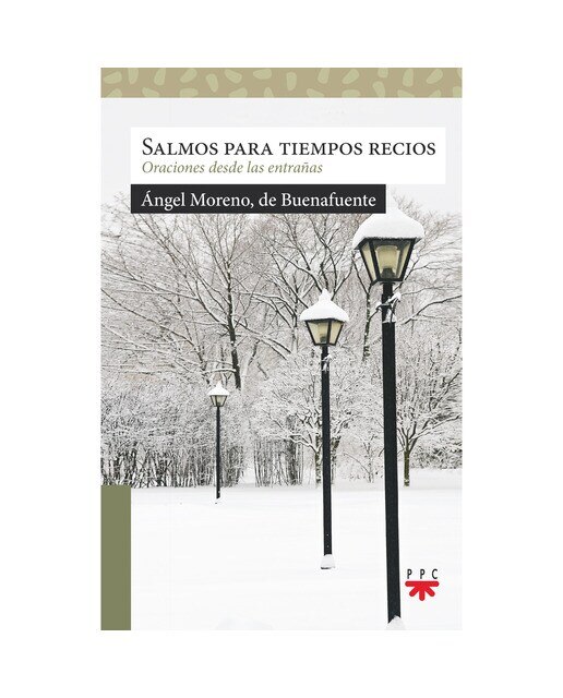 Salmos para tiempos recios: Oraciones desde las entrañas(Tapa blanda) 1
