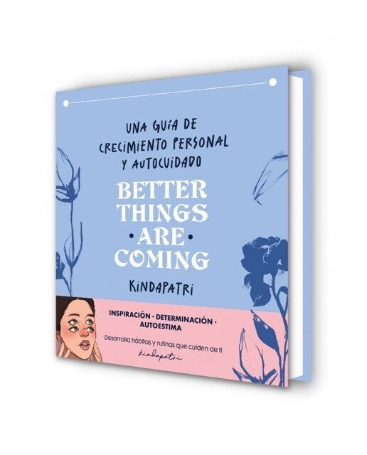 Better things are coming: Una guía de crecimiento personal y autocuidado(Tapa dura) 7