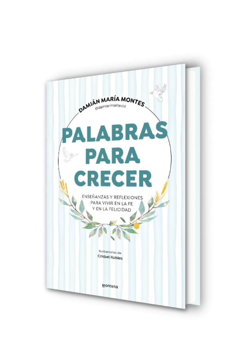 Palabras para crecer: Enseñanzas y reflexiones para vivir en la fe y en la felicidad (Capa dura) 7
