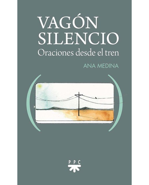Vagón silencio: Oraciones desde el tren(Tapa blanda) 1