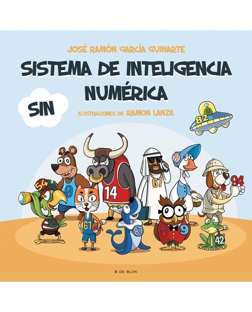 Sistema de Inteligencia Numérica (SIN): ¡El método que usan los campeones del mundo de la memorización! (Capa dura) 1
