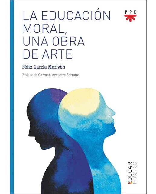 La educación moral, una obra de arte(Tapa blanda) 1