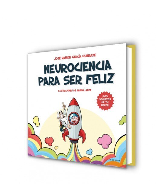 Neurociencia para ser feliz: ¡Descubre los secretos de tu mente! (Capa dura) 7