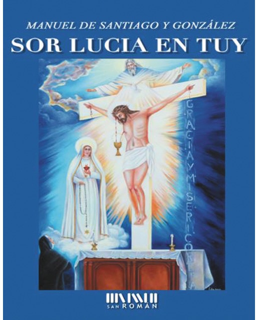 Sor Lucia en Tuy: Visión de la Santísima Trinidad (13-VI-1929) (Capa mole) 1