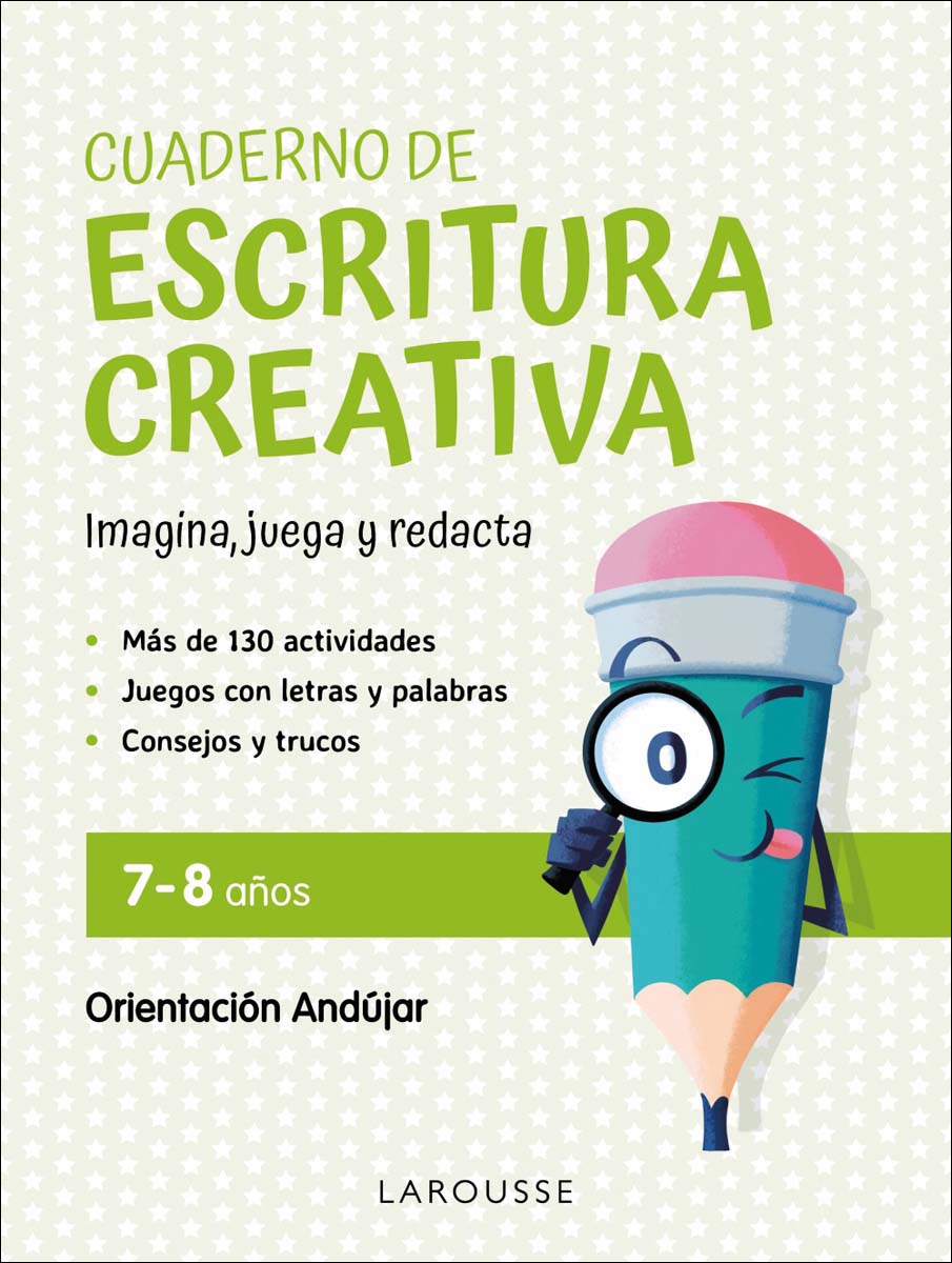 Imagen 0 de Cuaderno de escritura creativa 7-8 años: Imagina, juega y redacta (Tapa blanda)