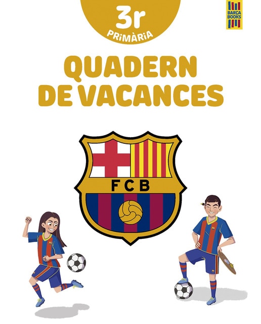 Barça. Quadern de vacances. 3r de Primària (Capa mole) 1