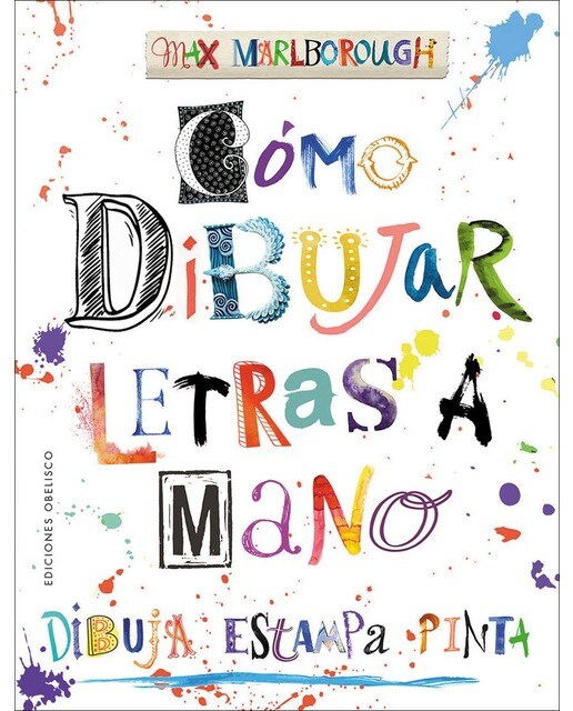 Cómo dibujar letras a mano: Dibuja, Estampa, Pinta (Capa mole) 1