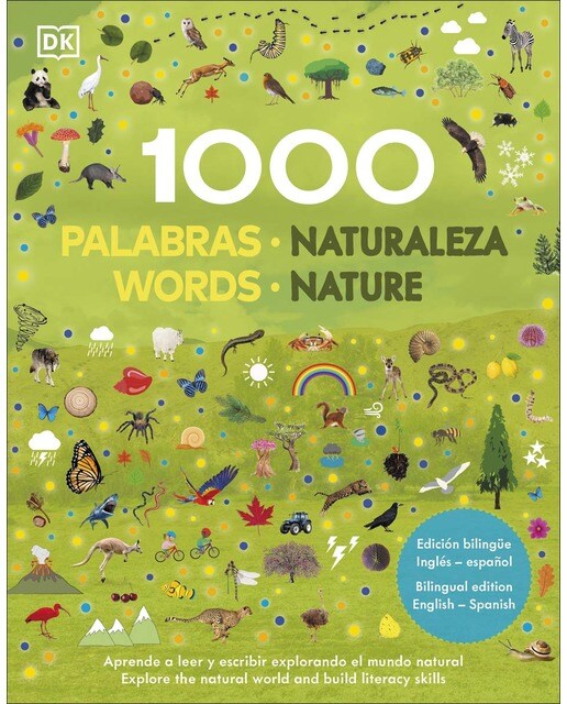 1000 palabras: Naturaleza / 1000 words: Nature: Aprende vocabulario en inglés y español (Capa dura) 1