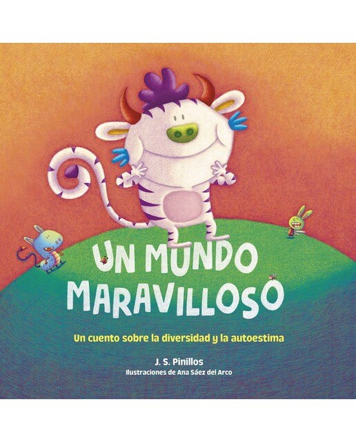 Un mundo maravilloso. Cartón: Un cuento sobre la diversidad y la autoestima. Ilustraciones de ana sáez del arco(Tapa dura) 1