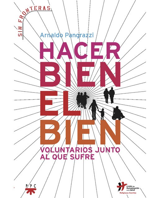 Hacer bien el bien: Voluntarios junto al que sufre (Capa mole) 1
