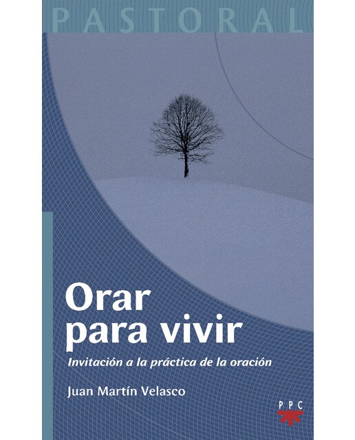 Imagem 0 de Orar para vivir: Invitación a la práctica de la oración (Capa mole)