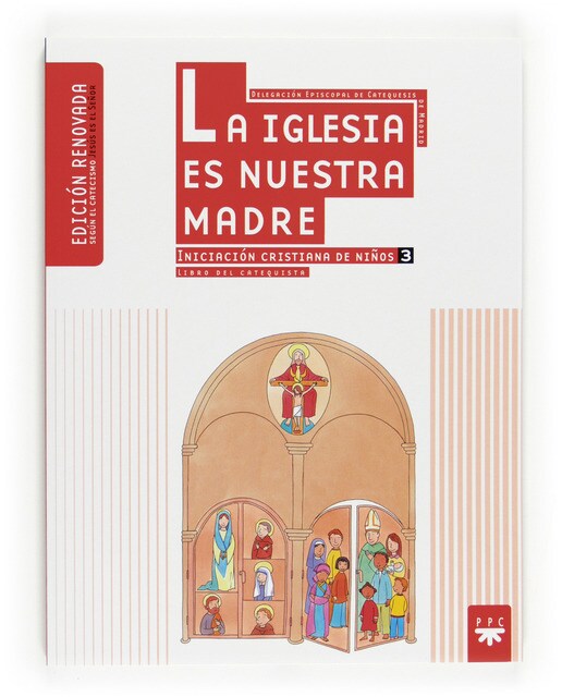 La Iglesia es nuestra Madre: iniciación cristiana de niños 3. Edición renovada. Guía (Capa mole) 1