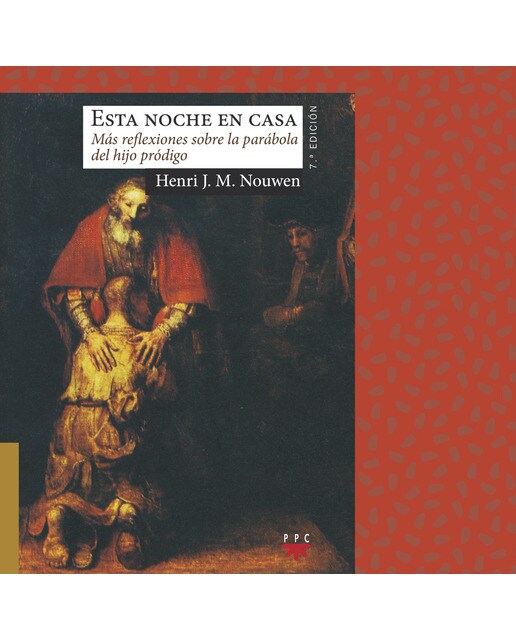 Esta noche en casa: más reflexiones sobre la parábola del hijo pródigo: Más reflexiones sobre la parábola del hijo pródigo (Capa mole) 1