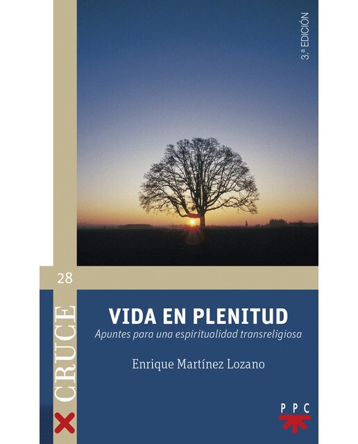 Vida en plenitud: Apuntes para una espiritualidad transreligiosa (Capa mole) 1