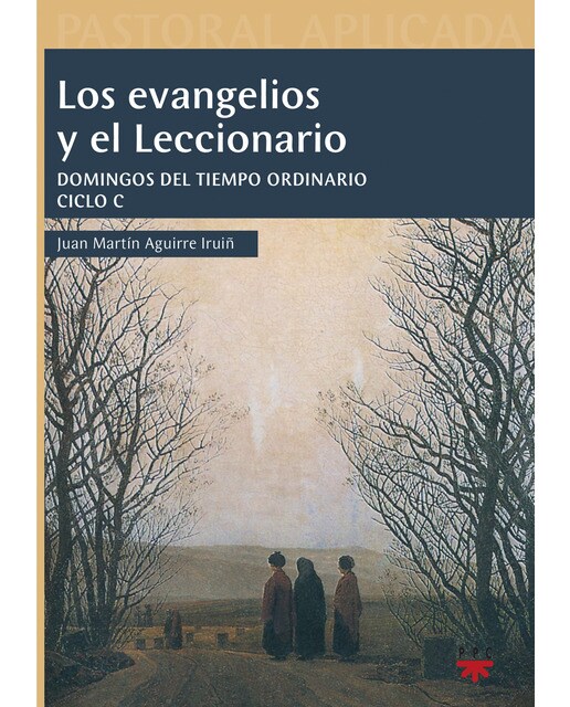 Los evangelios y el Leccionario. Ciclo C: Presentación y análisis de los textos evangélicos (Capa mole) 1