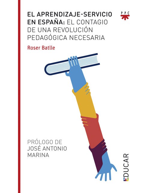 El aprendizaje-servicio en España: El contagio de una revolución pedagógica necesaria (Capa mole) 1